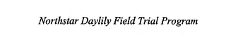 NORTHSTAR DAYLILY FIELD TRIAL PROGRAM