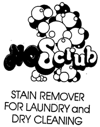 NOSCRUB, STAIN REMOVER FOR LAUNDRY AND DRY CLEANING AND DESIGN logo