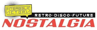 NOSTALGIA INTERBELIC VICTORIA RETRO-DISCO-FUTURE logo