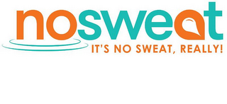 NOSWEAT IT'S NO SWEAT REALLY! logo