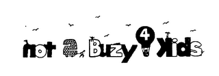 NOT 2 BUZY 4 KIDS logo