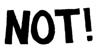 NOT! logo