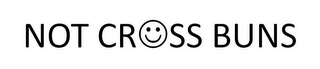 NOT CROSS BUNS logo