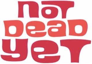 NOT DEAD YET logo
