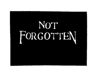 NOT FORGOTTEN logo