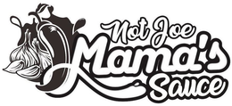 NOT JOE MAMA'S SAUCE logo