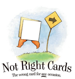 NOT RIGHT CARDS THE WRONG CARD FOR ANY OCCASION. logo