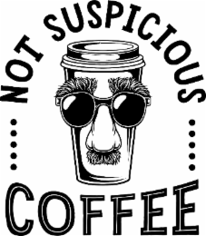 ..... NOT SUSPICIOUS ..... COFFEE logo
