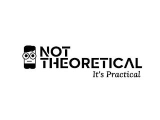 NOT THEORETICAL IT'S PRACTICAL logo