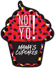 NOT YO! MAMA'S CUPCAKES logo