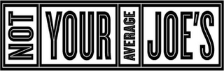 NOT YOUR AVERAGE JOE'S logo