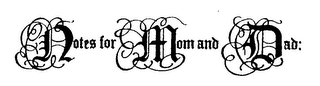 NOTES FOR MOM AND DAD logo