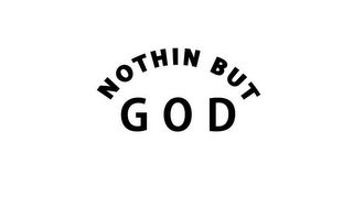NOTHIN BUT GOD logo