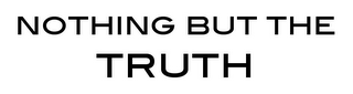 NOTHING BUT THE TRUTH logo