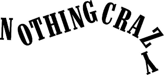 NOTHING CRAZY logo