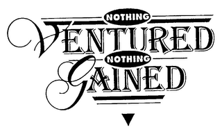 NOTHING VENTURED NOTHING GAINED logo