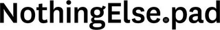NOTHINGELSE.PAD logo