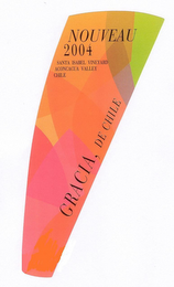 NOUVEAU 2004 SANTA ISABEL VINEYARD ACONCACUA VALLEY CHILE GRACIÀ, DE CHILE logo