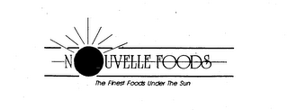 NOUVELLE FOODS THE FINEST FOODS UNDER THE SUN logo