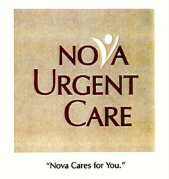 NOVA URGENT CARE "NOVA CARES FOR YOU" logo