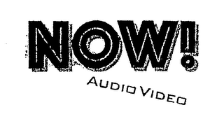 NOW! AUDIO VIDEO logo