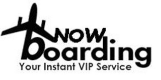 NOW BOARDING YOUR INSTANT VIP SERVICE logo