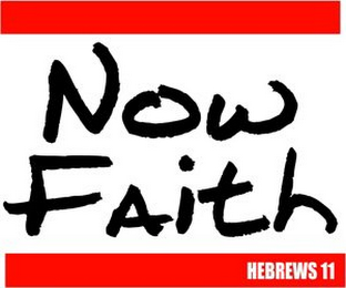 NOW FAITH HEBREWS 11 logo