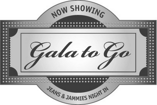 NOW SHOWING GALA TO GO JEANS & JAMMIES NIGHT IN logo