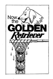 NOW THE GOLDEN RETRIEVER logo