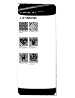 NOW WITH MORE COPPER! PAIN RELIEF COPPER TECH COPPER INFUSED TECHNOLOGY 6 KEY BENEFITS 1 COPPER INFUSED TECHNOLOGY IMPROVES HEALTH & PERFORMANCE. 2 NON-SLIP WOVEN SILICON PATTERN IMPROVES SLIP RESISTANCE. 3 SUPPORTS IMPROVED CIRCULATION AND OXYGENATION OF WORKING MUSCLES & JOINTS. 4 HELPS PREVENT STRAIN AND FATIGUE BY KEEPING MUSCLES & JOINTS WARM. 5 WICKS SWEAT AWAY FROM THE BODY TO PREVENT CHAFING RASHES & ODOR. 6 PROVIDES SUPPORT FOR MUSCLE STIFFNESS, SORENESS & PAIN. HELPS TO REDUCE RECOVERY TIME OF MUSCLES.