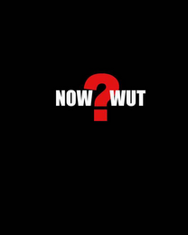 NOW WUT ? logo