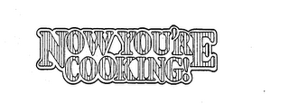 NOW YOU'RE COOKING! logo