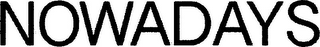NOWADAYS logo