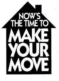 NOW'S THE TIME TO MAKE YOUR MOVE logo