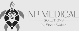 NP MEDICAL SOLUTIONS BY SHEILA WALLER logo