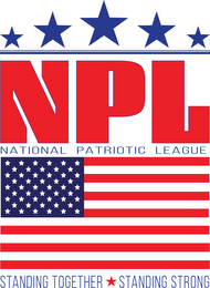 NPL NATIONAL PATRIOTIC LEAGUE STANDING TOGETHER STANDING STRONG logo