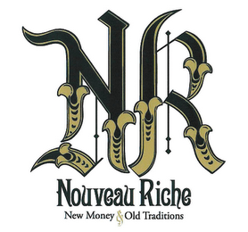 NR NOUVEAU RICHE NEW MONEY & OLD TRADITIONS logo