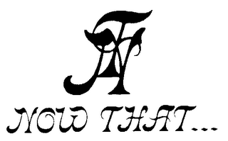 NT NOW THAT... logo