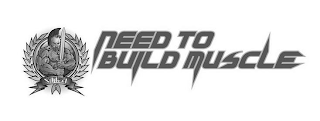NTBM NEED TO BUILD MUSCLE logo
