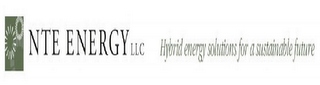 NTE ENERGY LLC HYBRID ENERGY SOLUTIONS FOR A SUSTAINABLE FUTURE logo