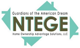 NTEGE GUARDIANS OF THE AMERICAN DREAM HOME OWNERSHIP ADVANTAGE SOLUTIONS, LLC logo