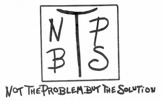 NTPBS NOT THE PROBLEM BUT THE SOLUTION logo