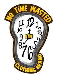 NTW NO TIME WASTED CLOTHING BRAND 1 2 3 4 5 6 7 8 9 10 11 12 logo