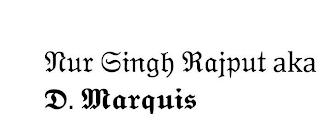 NUR SINGH RAJPUT AKA D MARQUIS logo