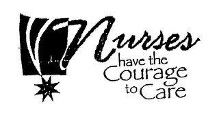 NURSES HAVE THE COURAGE TO CARE logo