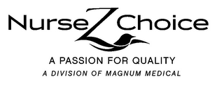 NURSEZ CHOICE A PASSION FOR QUALITY A DIVISION OF MAGNUM MEDICAL logo
