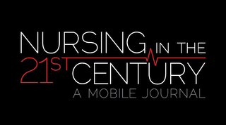 NURSING IN THE 21ST CENTURY A MOBILE JOURNAL