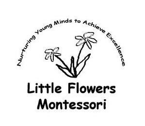 NURTURING YOUNG MINDS TO ACHIEVE EXCELLENCE LITTLE FLOWERS MONTESSORI logo