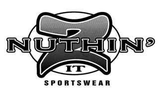 NUTHIN' 2 IT SPORTSWEAR logo