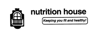 NUTRITION HOUSE KEEPING YOU FIT AND HEALTHY! logo